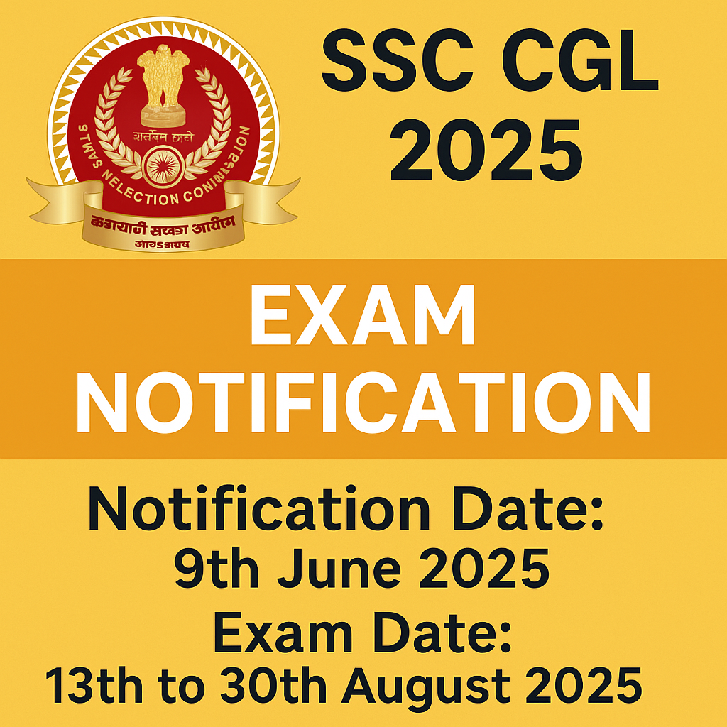 SSC CGL 2025 Exam Notification Out – Check Dates, Eligibility, and Details